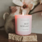 Best Mom Ever 15 oz Soy Candle